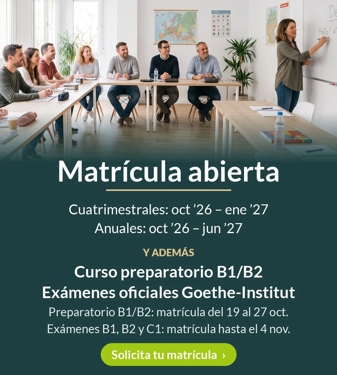 Matrícula abierta: cursos anuales y cuatrimestrales, curso preparatorio B1/B2 y exámenes oficiales Goethe-Institut